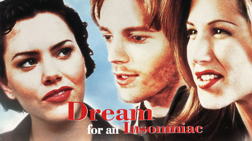 Dream for an Insomniac