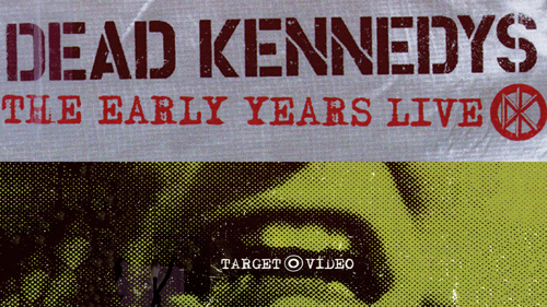 Dead Kennedys - Early Years Live