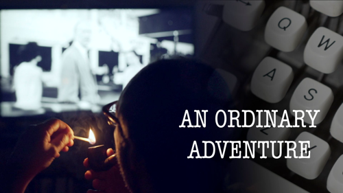 An Ordinary Adventure