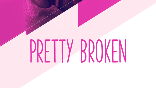 Pretty Broken