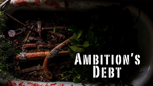 Ambition's Debt