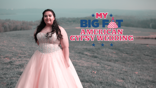 My Big Fat American Gypsy Wedding
