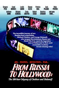 From Russia to Hollywood: The 100-Year Odyssey of Chekhov and Shdanoff