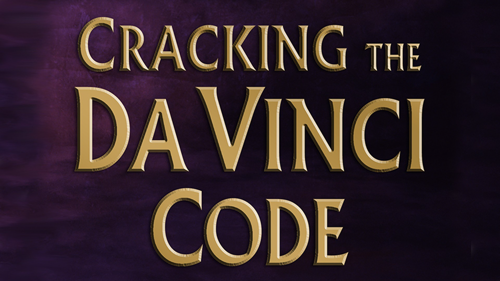 Cracking the Da Vinci Code