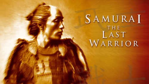 Samurai: The Last Warrior
