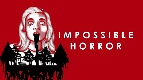 Impossible Horror