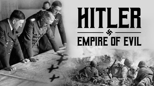 Hitler: Empire of Evil