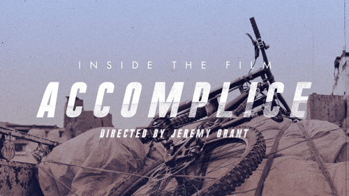 Inside the Film Accomplice