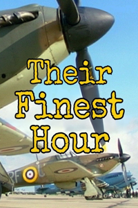 Their Finest Hour: The Battle of Britain
