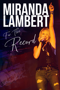 Miranda Lambert: For the Record