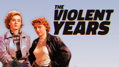 The Violent Years