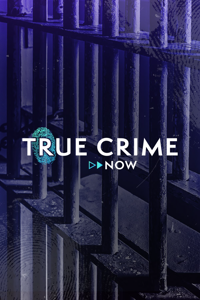 True Crime Now