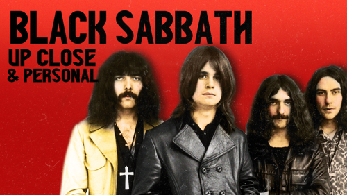 Black Sabbath: Up Close & Personal