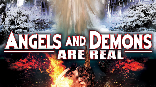 Angels and Demons Are Real