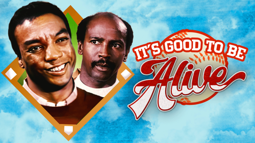 It's Good To Be Alive