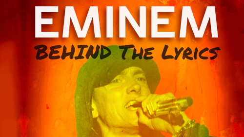 Eminem: Behind the Lyrics