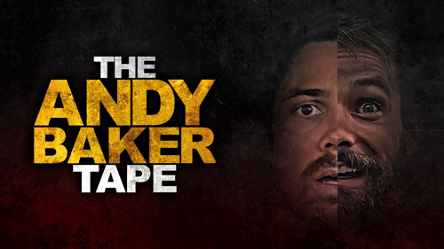 The Andy Baker Tape
