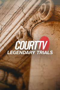 Court TV Legendary Trials