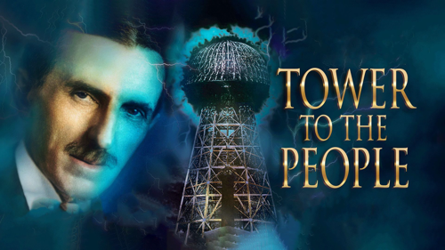 Tower to the People: Tesla's Dream at Wardenclyffe