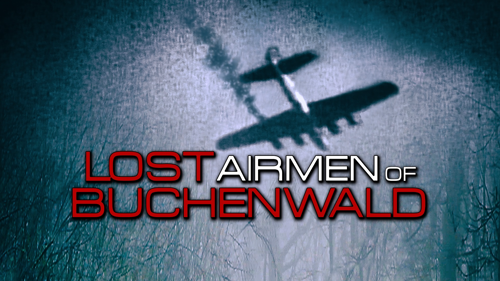 Lost Airmen of Buchenwald
