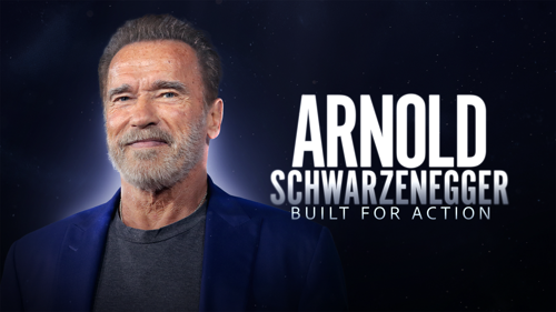 Arnold Schwarzenegger: Built For Action