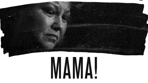 Mama!