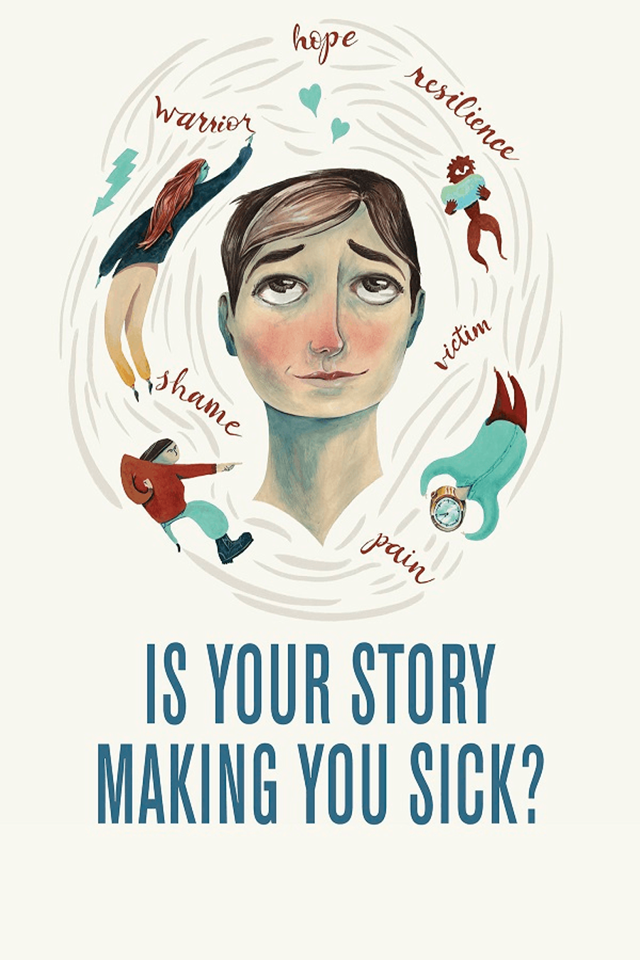 Is Your Story Making You Sick? Local Now