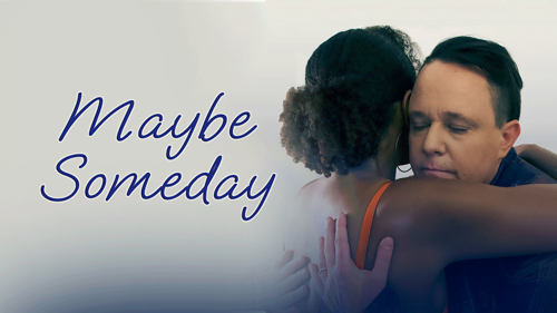 Maybe Someday