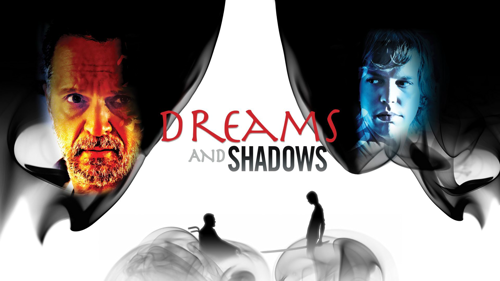 Dreams and Shadows